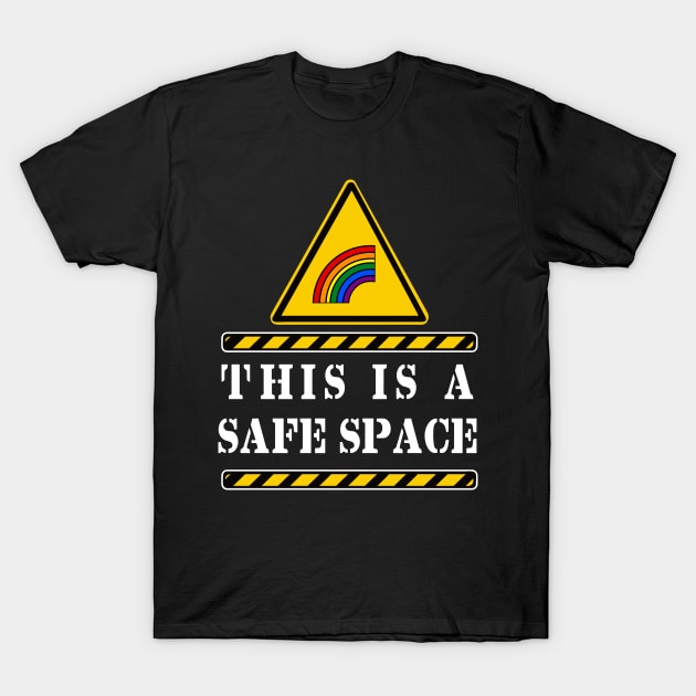 THIS IS A SAFE SPACE (LGBTQIA) T-Shirt by remerasnerds